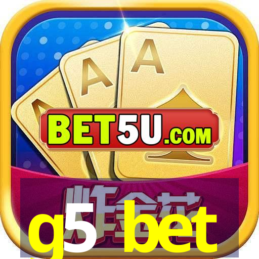 g5 bet